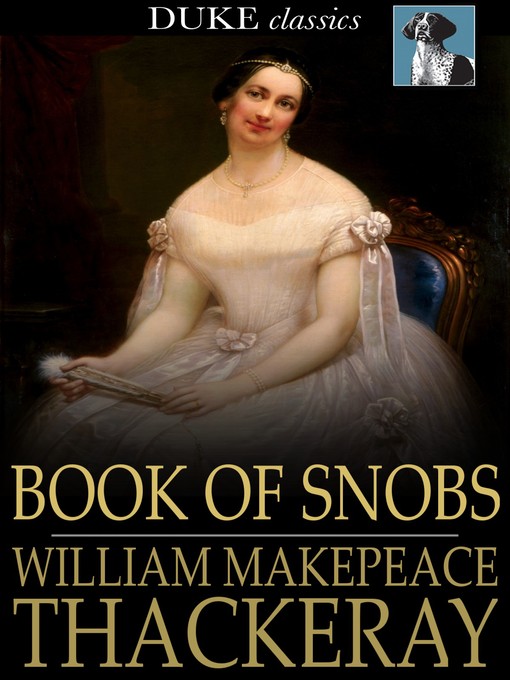 Title details for Book of Snobs by William Makepeace Thackeray - Available